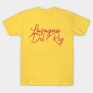 Lasagna Del Rey T-Shirt